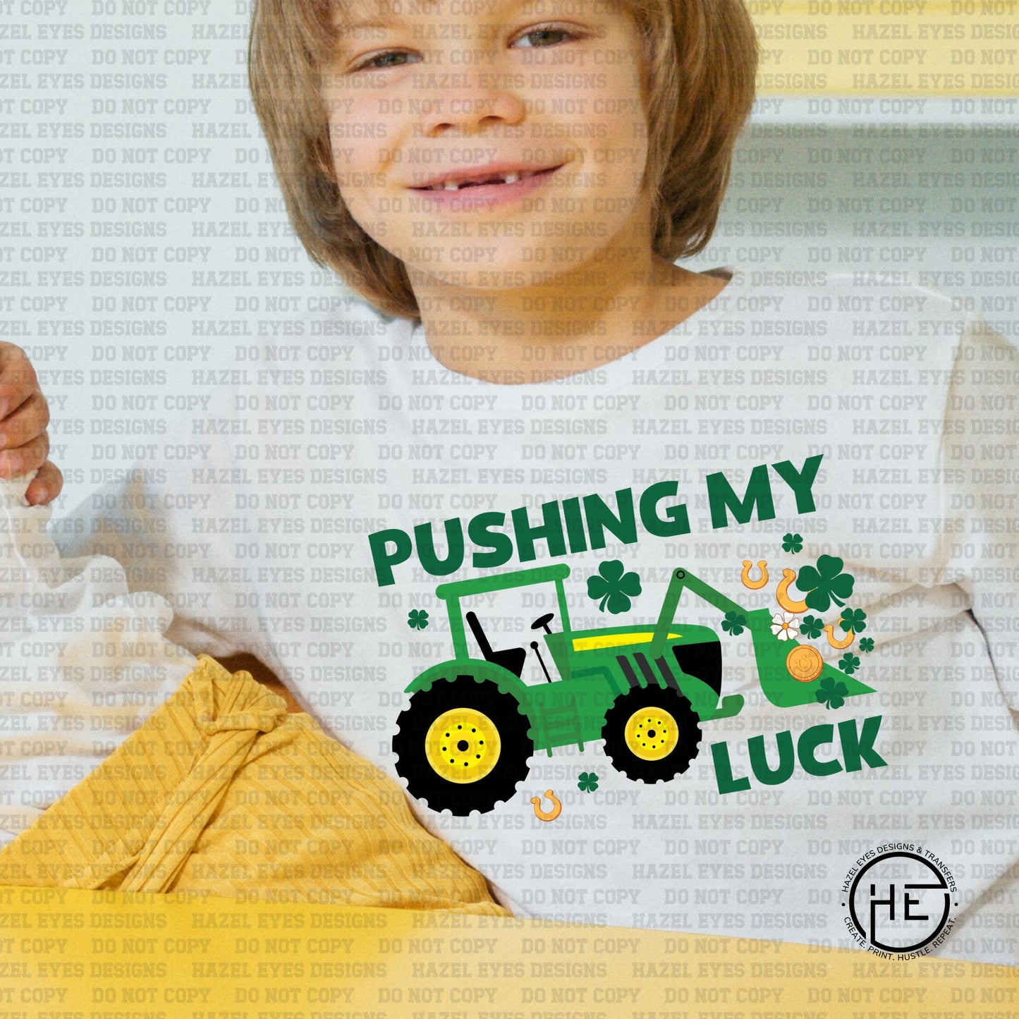 Pushing My Luck - DTF Transfer