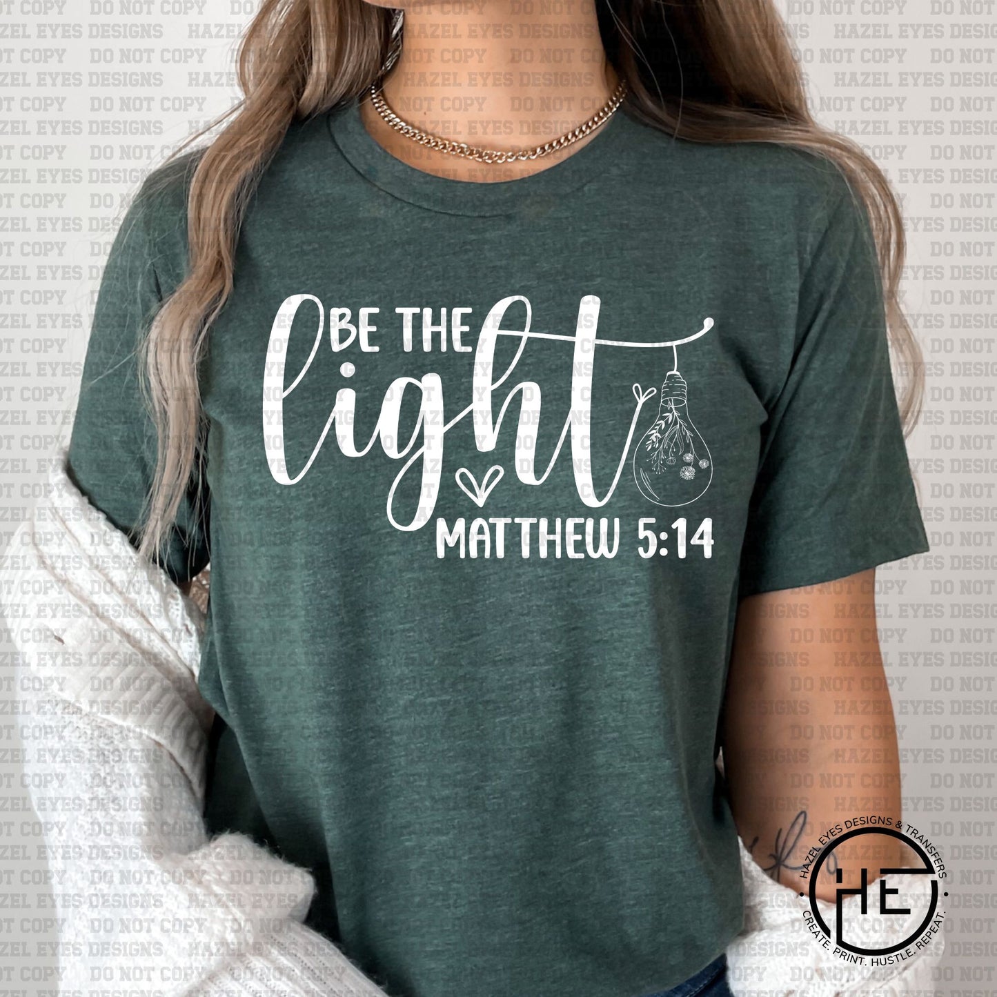 Be the Light Wht - DTF Transfer