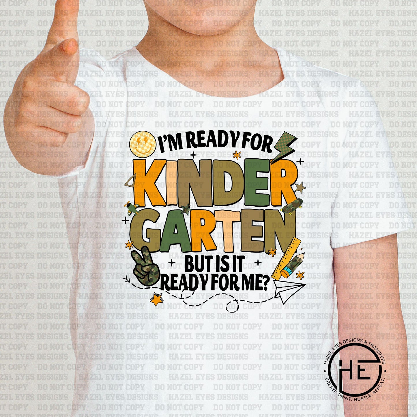 Is Kindergarten Ready for Me - DTF Transfer
