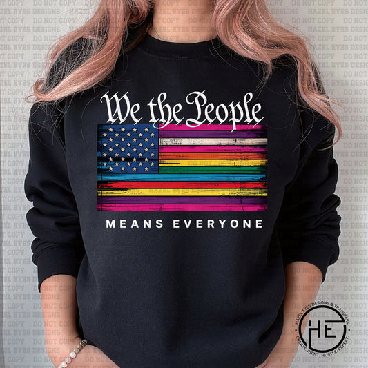 We the People Means Everyone- DTF Transfer