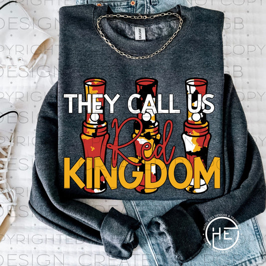 They Call Us Red Kingdom - DTF Transfer