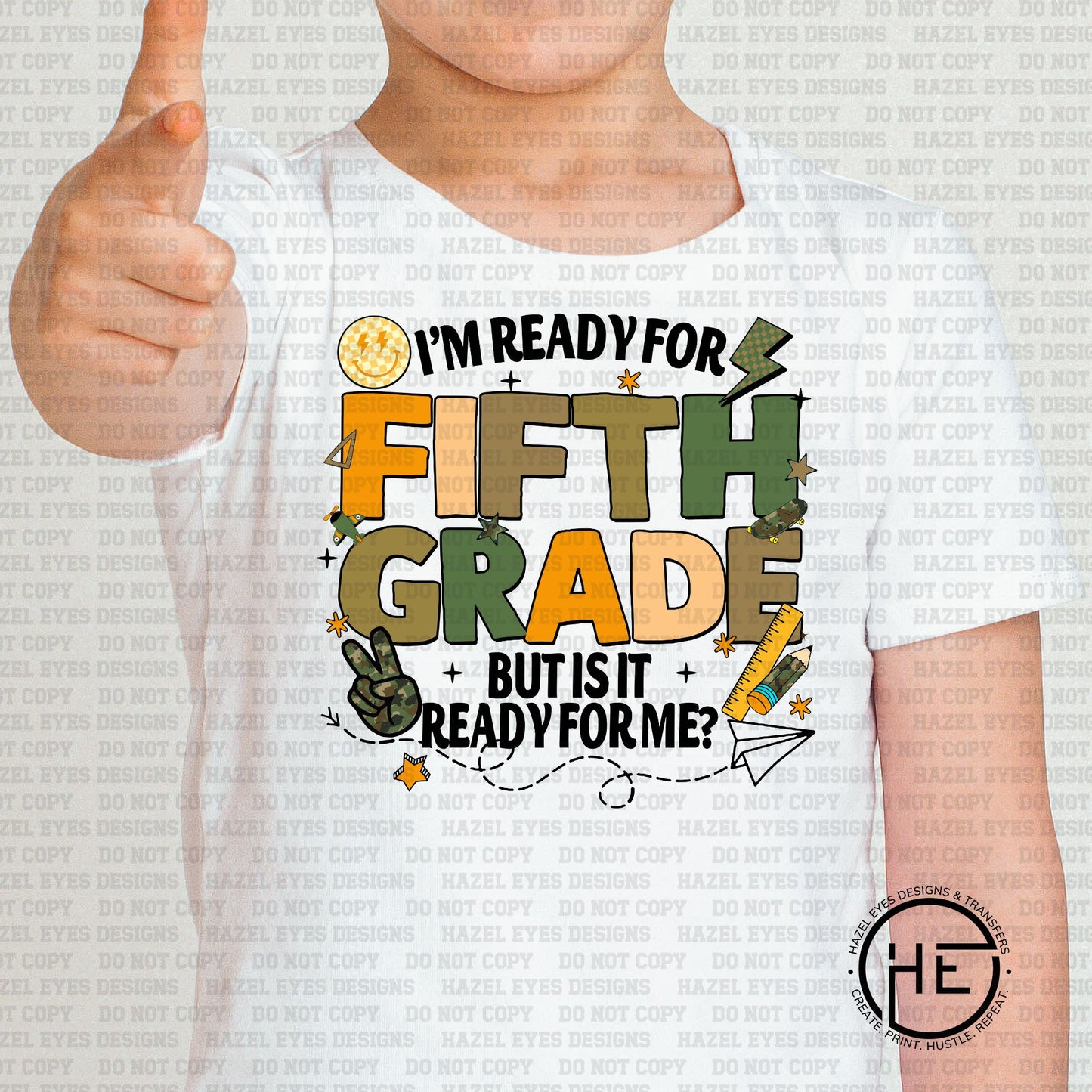 Is 5th Grade Ready for Me - DTF Transfer