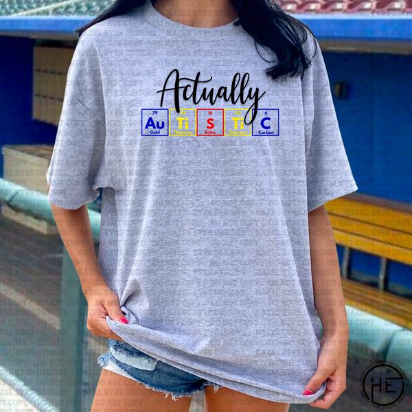 Actually Autistic DTF Transfer – Hazel Eyes Designs