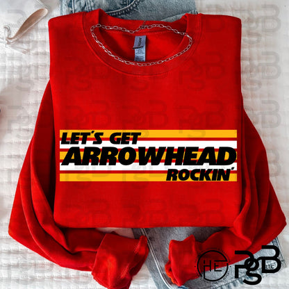 Let's Get Arrowhead Rockin' - DTF Transfer