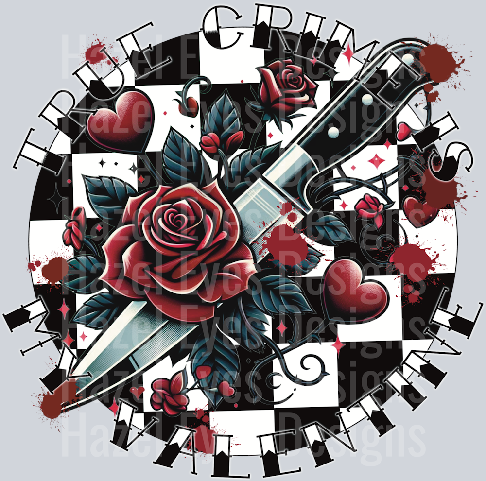 True crime is my valentine